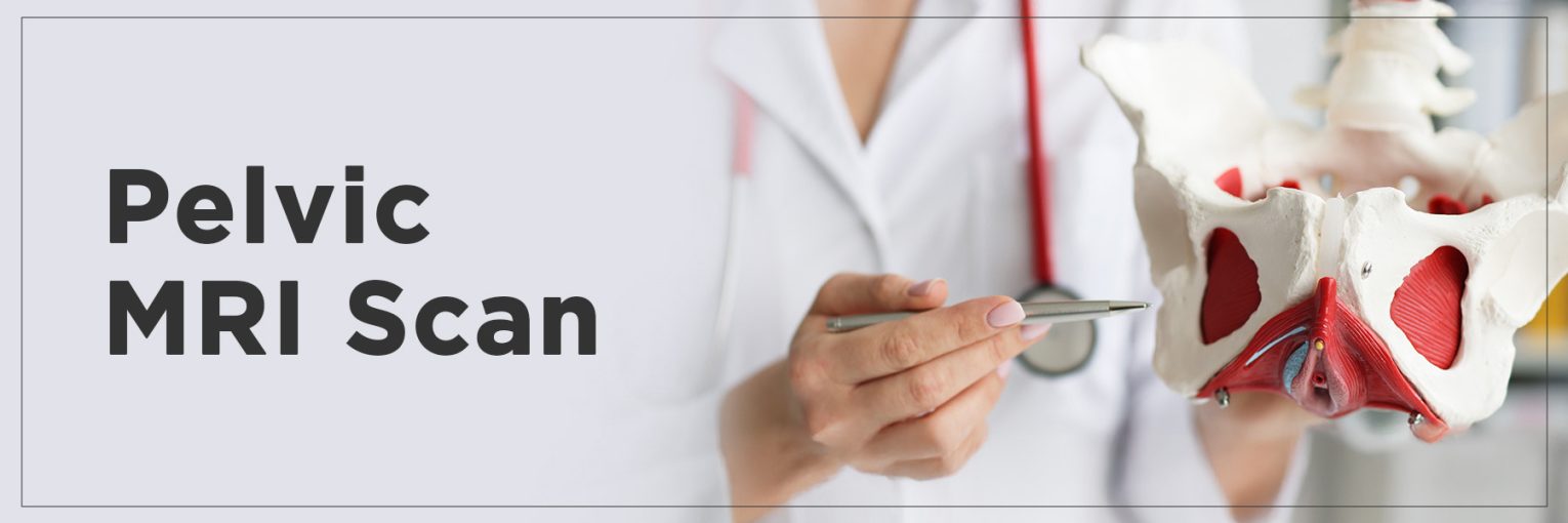 Pelvic MRI Scan: Risks, Preparation, and Procedure Explained