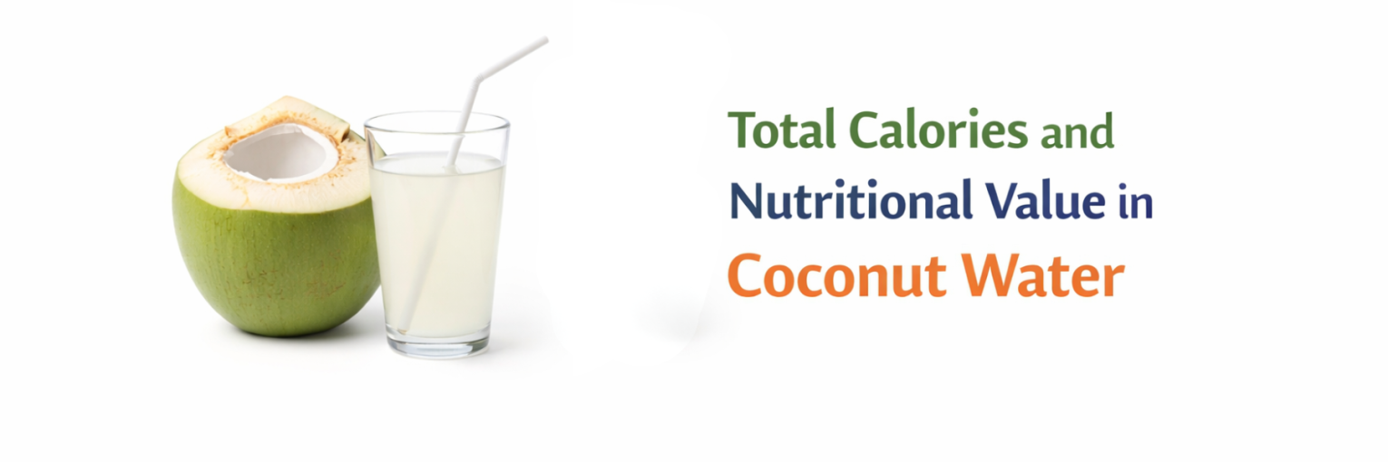 Coconut Water: Total Calories and Nutritional Value Guide